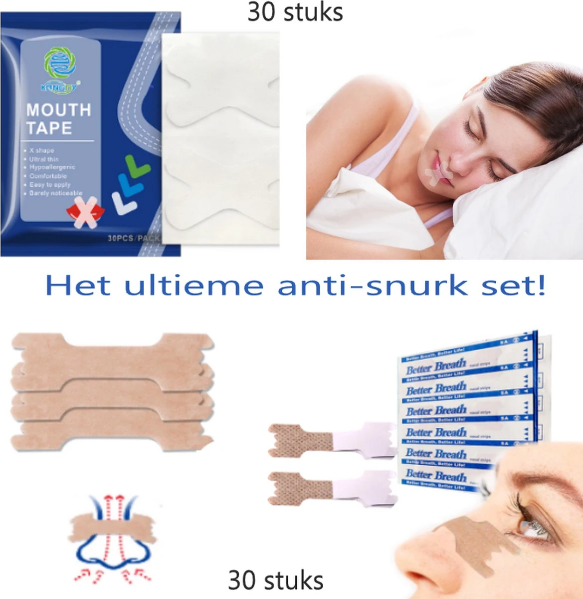 Het Ultieme Anti-snurk Set! Anti Snurk - Anti Snurk Producten - Anti Snurk Pleisters - Neusstrips - Neuspleisters - Neusspreider - Neusstrips Snurken - Neuspleisters Snurken- Mouth Tape- Myotape - Mond Tape - Slaap Tape- Snurk Tape - Betere Nachtrust 3 Het Ultieme Anti-snurk Set! Anti Snurk - Anti Snurk Producten - Anti Snurk Pleisters - Neusstrips - Neuspleisters - Neusspreider - Neusstrips Snurken - Neuspleisters Snurken- Mouth Tape- Myotape - Mond Tape - Slaap Tape- Snurk Tape - Betere Nachtrust
